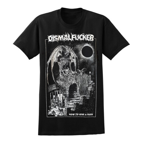 DISMALFUCKER "How To" T-Shirt M