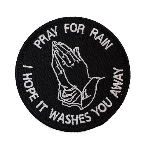 "Pray for Rain" gestickter Patch