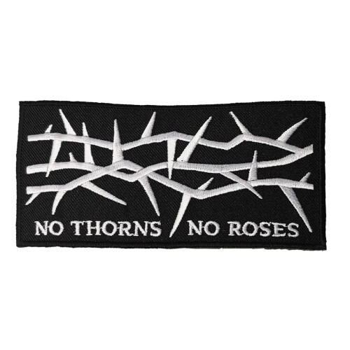 "No thorns..." Gestickter Patch Black