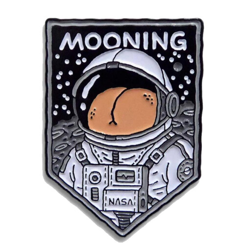 "Mooning" Pin