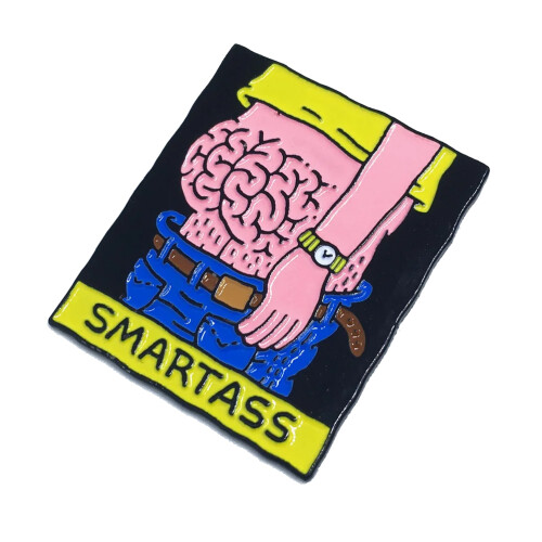 "Smartass" Pin