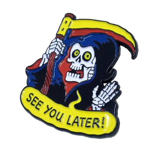 "See you later" Pin