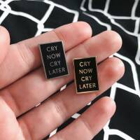 "Cry Now Cry Later" Pin Gold