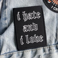 "I Hate And I Love" Embroidered Patch