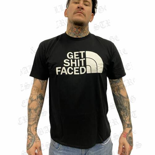 "Get Shit Faced" T-Shirt Black