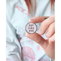 "Not Like You" Pin Pink