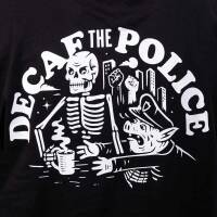 "Decaf The Police" T-Shirt Black