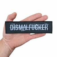 "Dismalfucker" Embroidered Patch