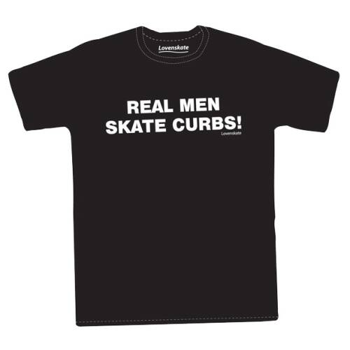 Real Men Skate Curbs T-Shirt Black