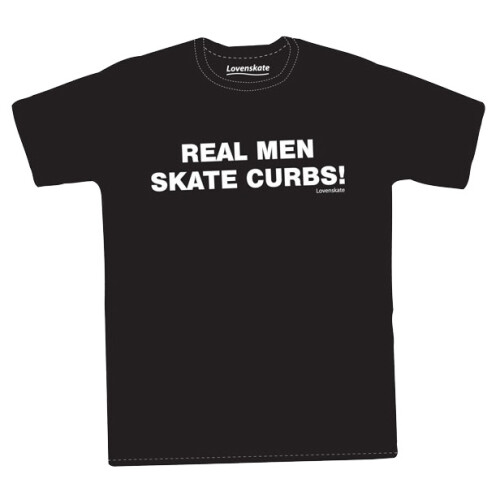 "Real Men Skate Curbs" T-Shirt Black S